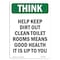 Signmission OSHA THINK, 24" Height, Aluminum, 24" x 18", Portrait, Help Keep Dirt Out Clean Toilet Rooms OS-TS-A-1824-V-11923 - alternate 1